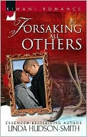 Forsaking All Others [Kimani Romance Series #70]