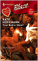 Your Bed or Mine? (Harlequin Blaze Series #379)