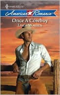 Once a Cowboy (Harlequin American Romance #1151)