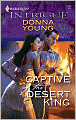 Captive of the Desert King (Harlequin Intrigue #1148)