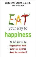 download Eat Your Way to Happiness book