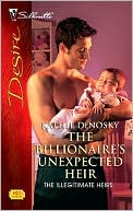 The Billionaire's Unexpected Heir (Silhouette Desire #1972)