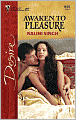 Awaken to Pleasure (Silhouette Desire #1602)