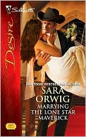 Marrying the Lone Star Maverick (Silhouette Desire #1997)