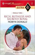 Rich, Ruthless and Secretly Royal