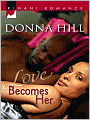 Love Becomes Her (Kimani Romance Series #005)