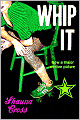 Whip It!