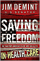 Saving Freedom in Health Care Essay