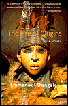 The Fire of Origins: A Novel