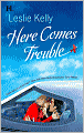 Here Comes Trouble