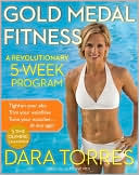 Gold Medal Fitness: A Revolutionary 5-Week Program