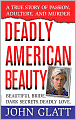 Deadly American Beauty: A True Story of Passion, Adultery, and Murder