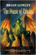 The House of Cthulhu and Other Tales of the Primal Land