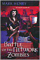 Battle of the Network Zombies