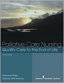 Palliative Care Nursing: Quality Care to the End of Life, Third Edition