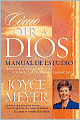 Como oir a Dios manual de estudio: Aprende a conocer su voz y tomar las decisiones correctas (How to Hear from God: Learn to Know His Voice and Make the Right Decisions)