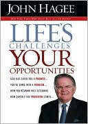 Life's Challenges, Your Opportunities
