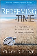 Redeeming the Time: Get Your Life Back on Track with the God of Second Opportunities