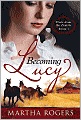 Becoming Lucy: Winds across the Prairie, Book 1