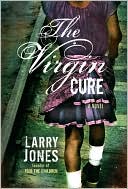The Virgin Cure: A Novel