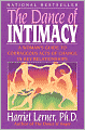 The Dance of Intimacy: A Woman's Guide to Courageous Acts of Ch