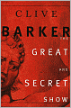 The Great and Secret Show: The First Book of the Art