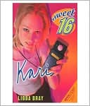 Kari (Sweet Sixteen Series #3)