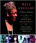 Maya Angelou: A Glorious Celebration