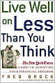 Live Well on Less than You Think: The New York Times Guide to Achieving Your Financial Freedom