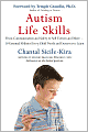 Autism Life Skills: From Communication and Safety to Self-Esteem and More - 10 Essential Abilities Every Child Needs and Deserves to Learn