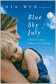 Blue Sky July: A Mother's Story of Hope and Healing