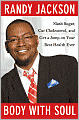 Body With Soul: Steady Your Sugar, Cut Your Cholesterol, and Get a Jump on Your Best Health