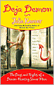 Deja Demon: The Days and Nights of a Demon-Hunting Soccer Mom (Demon-Hunting Soccer Mom Series #4)