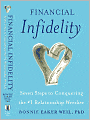 Financial Infidelity: Seven Steps to Understanding and Solving the Number One Relationship Problem