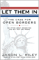 Let Them In: The Case for Open Borders