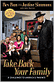 Take Back Your Family: A Challenge to America's Parents