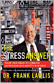 The Stress Answer: Train Your Brain to Conquer Depression and Anxiety in 45 Days