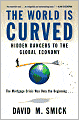 The World Is Curved: Hidden Dangers to the Global Economy