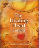 The Healing Heart for Families: Storytelling to Encourage Caring and Healthy Families