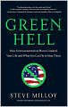 Green Hell: How Environmentalists Plan to Control Your Life and What You Can Do to Stop Them