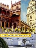 Travel Andalusia, Spain by MobileReference: NOOK Book Cover
