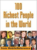 download 100 Richest People in the World : Illustrated history of their life and wealth book