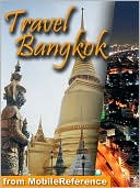 download Travel Bangkok, Thailand : illustrated guide, phrasebook, and maps. book