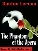 The Phantom of the Opera by Gaston Leroux: NOOK Book Cover