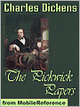 The Pickwick Papers: The Posthumous Papers of the Pickwick Club