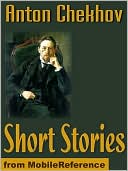 Short Stories: (200+) The Lady With The Dog, Love, A Schoolmistress, The Witch, The Wife & more