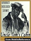 Uncle Tom's Cabin by Harriet Beecher Stowe: NOOK Book Cover