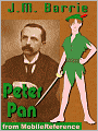 Peter Pan: Or the Boy Who Would Not Grow Up
