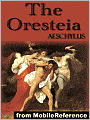 The Oresteia : Trilogy includes Agamemnon, The Libation Bearers and The Eumenides
