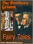 Brothers Grimm Fairy Tales: Includes Hansel and Gretel, Rapunzel, Little Red-Cap Clever, Elsie & more